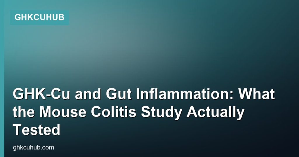 GHK-Cu and Gut Inflammation: What the Mouse Colitis Study Actually Tested - GHKCuHub